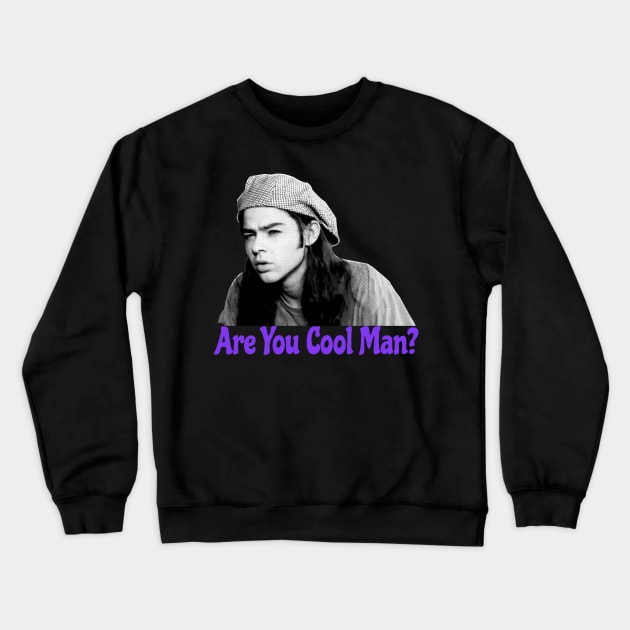 Are You Cool Man Dazed and Confused Cult Movie Quote Crewneck Sweatshirt by CultTees